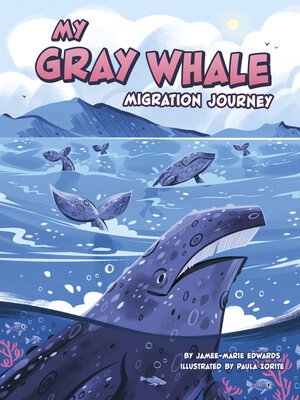 cover image of My Gray Whale Migration Journey
